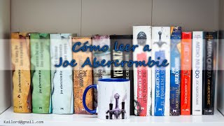 Cómo leer a Joe Abercrombie | Guía de lectura