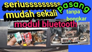 tanpa bongkar mesin pasang module bluetooth!!cukup pasang diatasnya saja