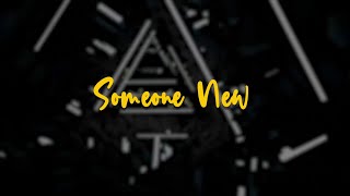 Lupus Nocte, Zorro - Someone New (Lyric Video)