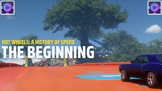 Let's Play: "Hot Wheels: A History of Speed" Chapter 1: The Beginning - Forza Horizon 5