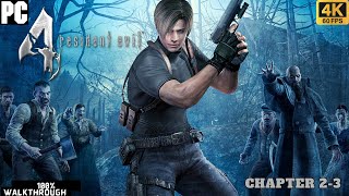 RESIDENT EVIL 4 HD (ORIGINAL) CHAPTER 2-3 |100% WALKTHROUGH|