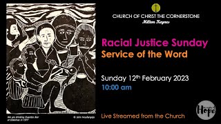 2023-02-12 Racial Justice Sunday, Service of the Word