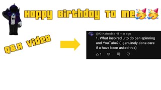 Happy Birthday To Me!! Q&A video