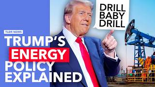 Trump's Plan for US "Energy Dominance" Explained