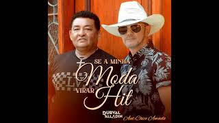 Durval & Alladin:(Se A Minha Moda Virar Hit):[Lançamento]