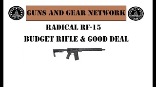 Radical RF-15 (Budget Rifle and a good deal)