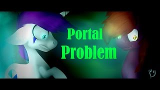 "Portal Problem" {MLP OCs Speedpaint}