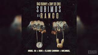 *Subimos de Rango Remix - Bad Bunny, Omy de Oro, Arcangel. Anuel AA, Duki, Eladio Carrion*