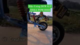 Bike Using DEWALT DRILL POWERED #electricbike #bike #drill