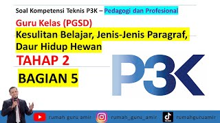 Soal Kompetensi Teknis PGSD Tahap 2 Tahun 2021 Profesional Jenis-Jenis, paragraf daur hidup hewan