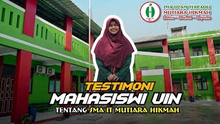 Testimoni Alumni SMA IT Mutiara Hikmah | Sekolah Unggulan Di Bekasi