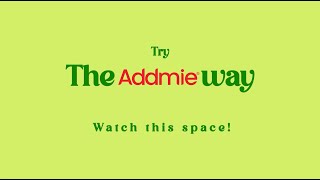 Try #theaddmieway today!