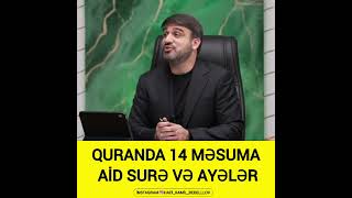 Hacı Ramil-Quranda 14 Məsuma aid surə ayələr