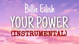 Your Power - Billie Eilish (INSTRUMENTAL ONLY)