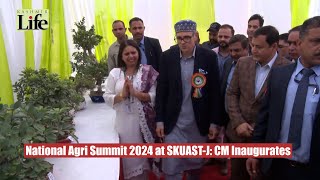 National Agri Summit 2024 at SKUAST-J: CM Inaugurates