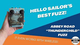 Boutique Fuzz that Works With Wireless! Hello Sailor Abbey Road Fuzz