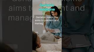 Geriatric medicine│ Selected medical terminology │ #medicalterminology #geriatricmedicine #short