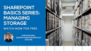 SharePoint Basics Series: Managing Storage