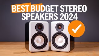 5 best budget stereo speakers 2024