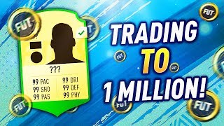 THIS WILL MAKE YOU 100K PER DAY! | TRADING TO 1 MILLION! (FIFA 19 Ultimate Team)