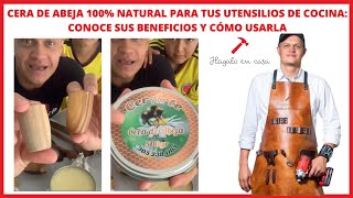 Cera de Abeja 100% Natural para tus Utensilios de Cocina: Conoce sus Beneficios y Cómo Usarla