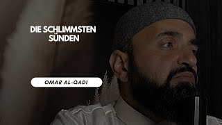 Die schlimmste Sünde | Omar al Qadi