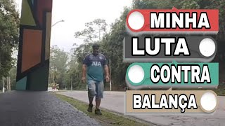 Estou Além do peso com mais de 110kg - meta perde 1kg nessa semana com caminhadas.