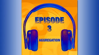 The Practical Tax Podcast with Steve Moskowitz Episode 3- Aggregation