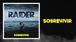 RAIDER - SOBREVIVIR