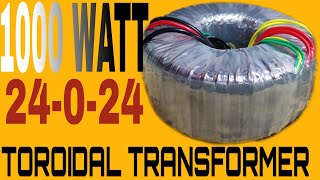 1000 WATT 24-0-24 TOROIDAL TRANSFORMER.... AMPLIFIER POWER SUPPLY