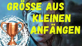 The Last of Us Part II // Größe aus kleinen Anfängen // Trophäe