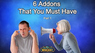 6 Must Have Addons | Wow Classic Guide