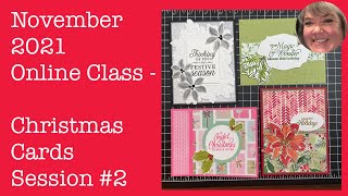 November 2021 Online Class - Christmas Cards Session #2 with Poinsettia Petals and Merriest Moments.