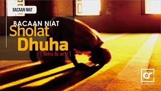 Bacaan Niat Sholat Dhuha (teks latin-arab & arti)