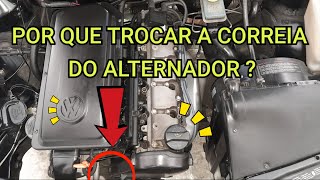 NÃO TE FALARAM PORQUE DEVE-SE TROCAR A CORREIA DO ALTERNADOR