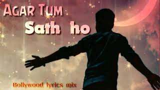 Hindi Song Agar tum Saath ho💯💓💓💓💯