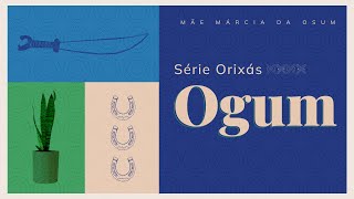 Ogum | Série Orixás