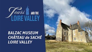 Balzac Museum, château de Saché, Loire Valley