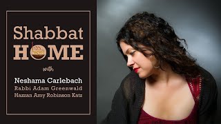 ShabbatHOME with Neshama Carlebach, Rabbi Adam, and Cantor Amy | October 13, 2023 at 6:00 PM PT