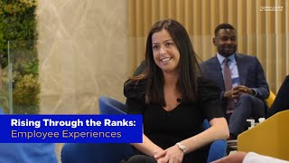 Rising Through the Ranks: Employee Experiences