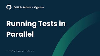 GitHub Actions + Cypress: Running Tests in Parallel