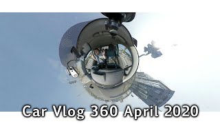 Car Vlog 360 - April 2020