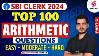 SBI Clerk 2024 | Quants Top Arithmetic Questions Class-2 | SBI Clerk Quant 2024 By Vikas sir