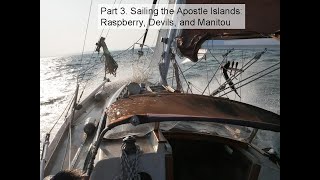 Sailing the Apostles Part 3:  Raspberry, Devils, Manitou