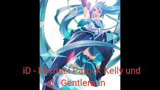 iD - Michael Patrick Kelly und Gentleman (Nightcore)