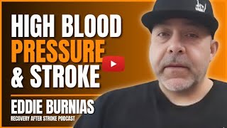 Hemorrhagic Stroke Survivor: High Blood Pressure - Eddie Burnias