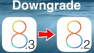 How to downgrade iOS 8.3  on your iPhone or iPad