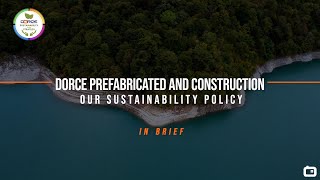 Dorce Prefabricated and Construction - Our Sustainability Policy