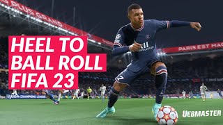 FIFA 23 - Heel to Ball Roll (nueva skill chetada)