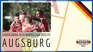 Augsburg | Audio-Guida alla Bundesliga 2022/23, ep. 2